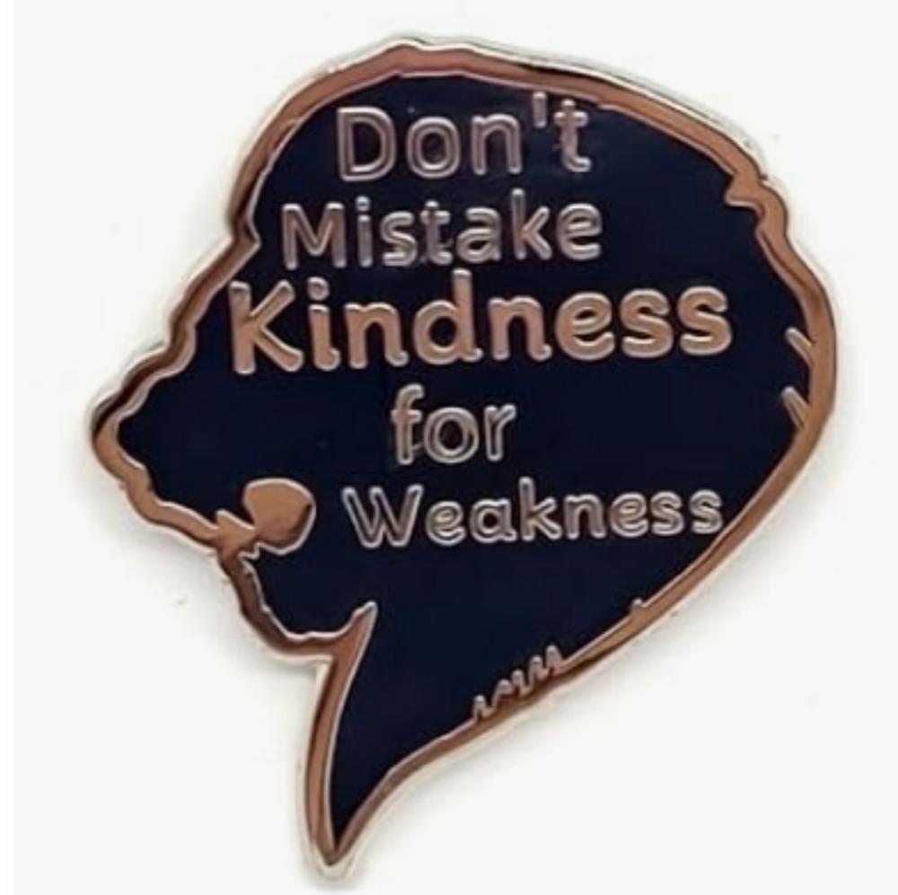 Enamel Pin - "Don't Mistake Kindness for Weakness" Navy & Rose Gold